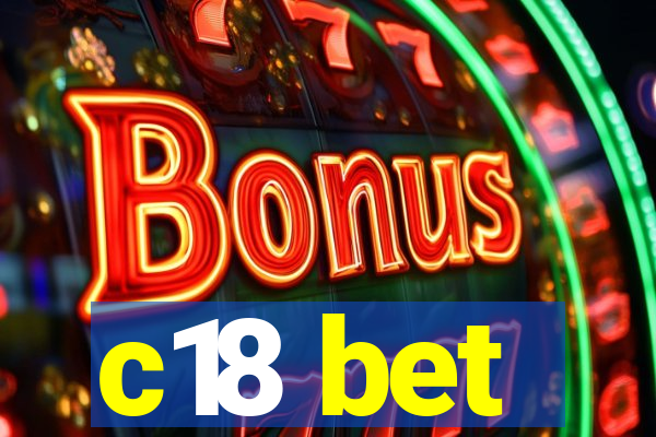c18 bet